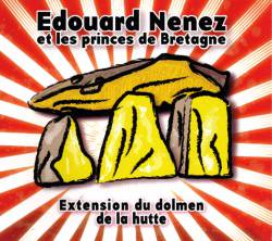 Edouard Nenez Et Les Princes De Bretagne : Extension du Dolmen de la Hutte